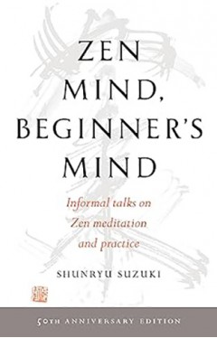 Zen Mind, Beginner's Mind: 50th Anniversary Edition